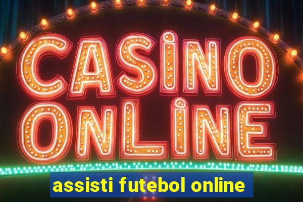 assisti futebol online